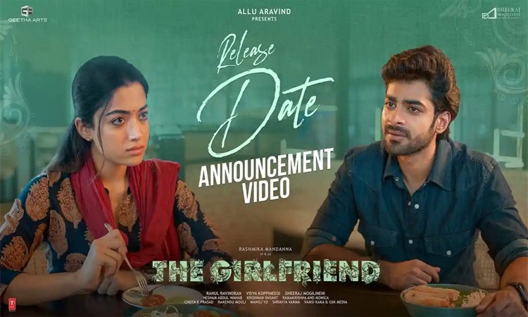 ది గర్ల్‌ ఫ్రెండ్..రిలీజ్ డేట్ ఫిక్స్