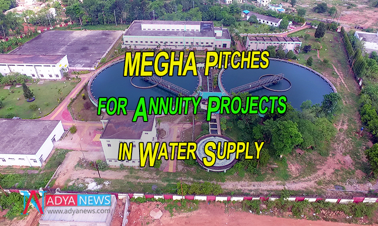 MEGHA Pitches for Annuity Projects in Water Supply