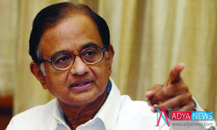 Most of the Elections Demands is Unemployment and Unemployment : Chidambaram