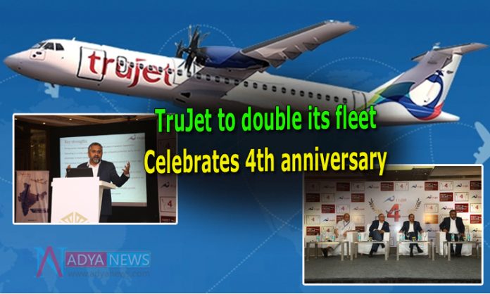 TruJet to double its fleet Celebrates 4th anniversary
