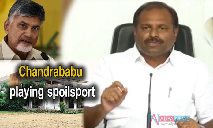 Chandrababu playing spoilsport Chandrababu playing spoilsport