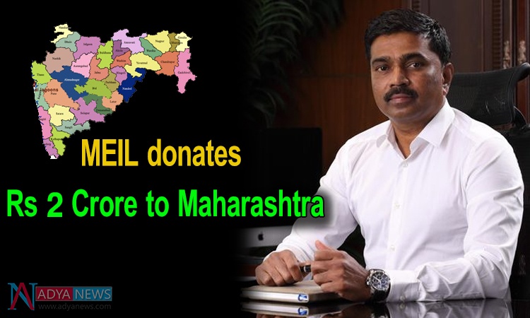 MEIL donates Rs 2 Crore to Maharashtra