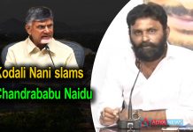 Kodali Nani slams Chandrababu Naidu