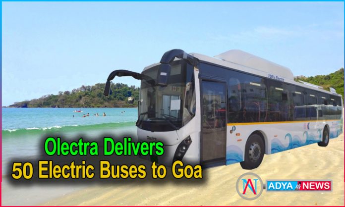 Olectra Delivers 50 Electric Buses to Goa Olectra Delivers 50 Electric Buses to Goa