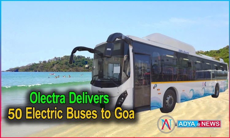 Olectra Delivers 50 Electric Buses to Goa